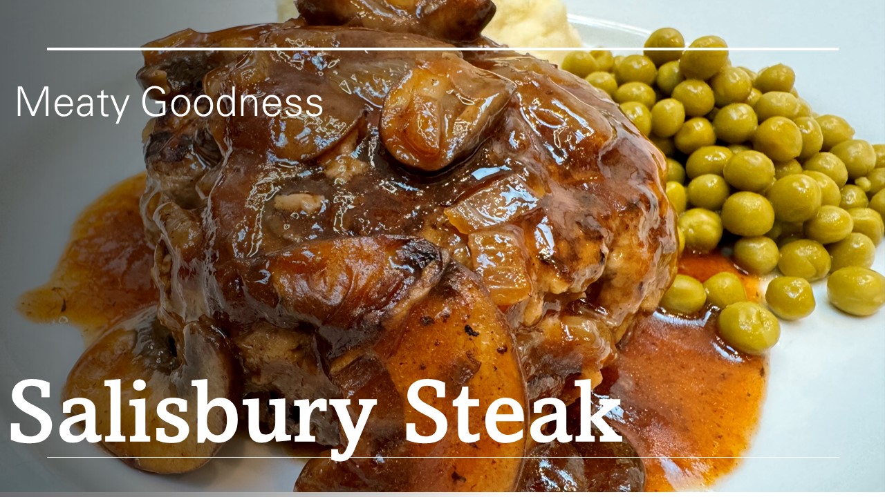 Salisbury Steak Supreme: A Classic Dinner for Every Taste